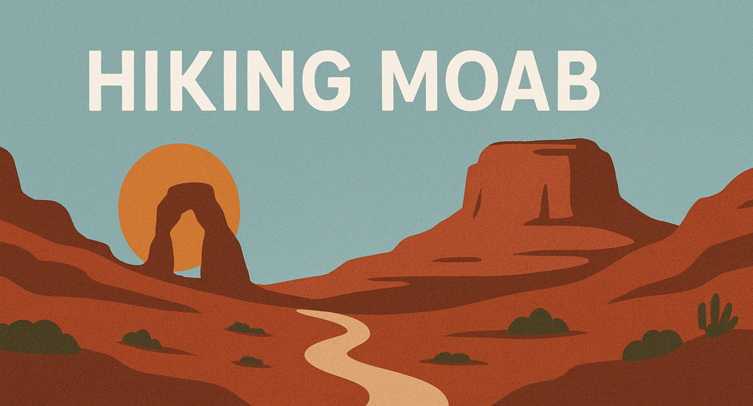 Hiking Moab Website Banner – Desert Landscape Illustration Stylized illustration of a desert landscape near Moab, Utah, featuring a winding trail leading toward red rock formations and Delicate Arch at sunset. The background sky is a muted blue with a sun setting behind the iconic arch. Text reads “HIKING MOAB” in bold white letters.